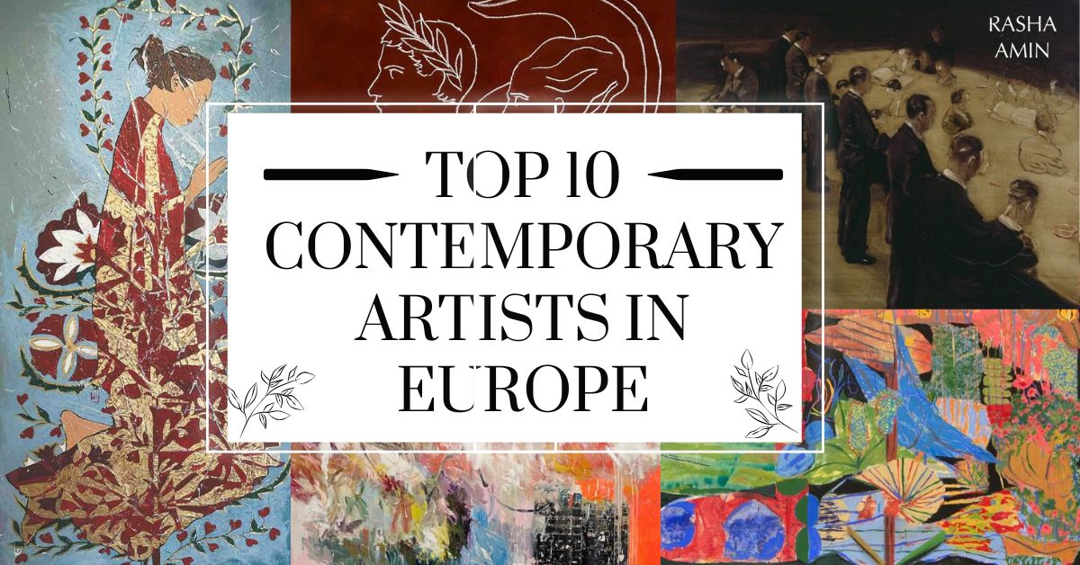 Top 10 Contemporary Artists in Europe