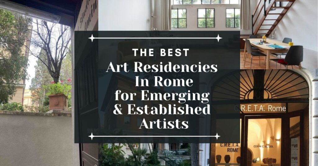 Art Residencies In Rome for Emerging & Established Artists
